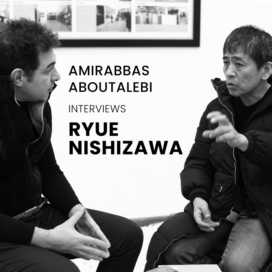 Amir Abbas Aboutalebi interviews Ryue Nishizawa